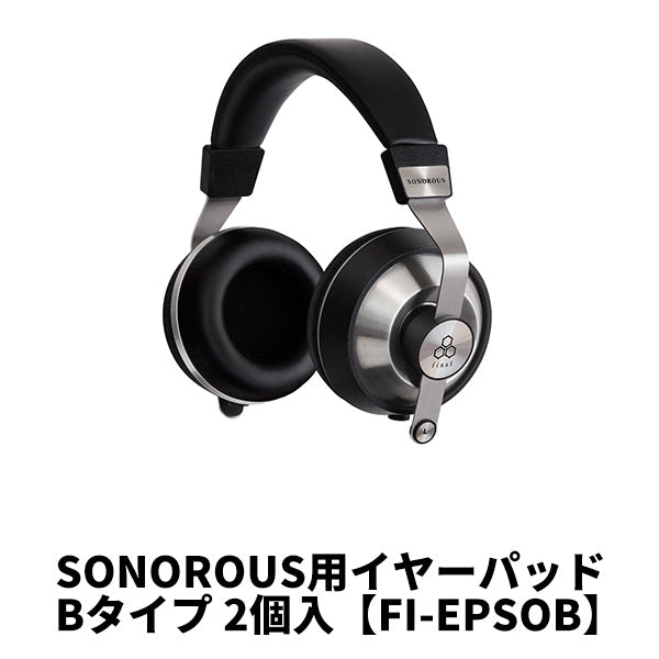 SONOROUS用イヤーパッド Bタイプ【FI-EPSOB】